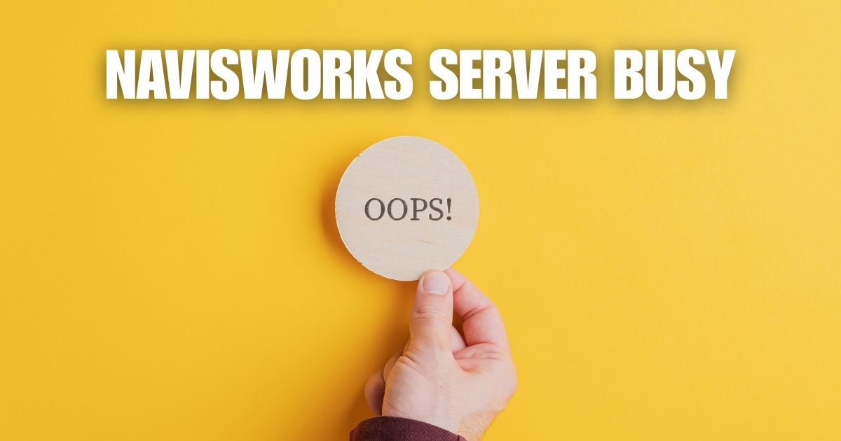 navisworks server busy